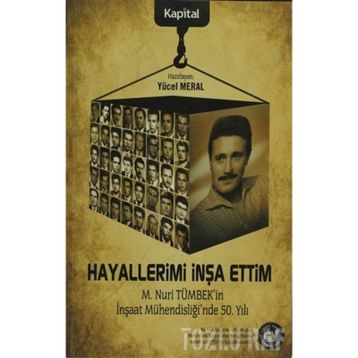 HAYALLERIMI İNŞA ETTIM - YÜCEL MERAL