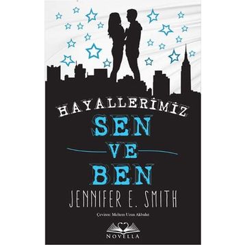 Hayallerimiz Sen ve Ben - Jennifer E. Smith