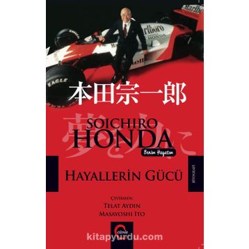 Hayallerin Gücü - Soichiro Honda