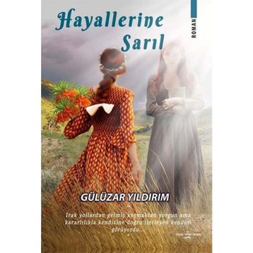 Hayallerine Sarıl-Gülüzar Yıldırım