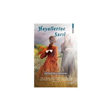 Hayallerine Sarıl-Gülüzar Yıldırım