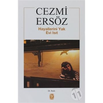 Hayallerini Yak Evi Isıt - Cezmi Ersöz