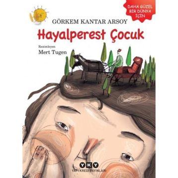 Hayalperest Çocuk - Görkem Kantar Arsoy
