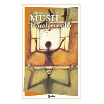 HAYALPERESTLER - ROBERT MUSIL