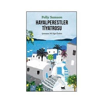 Hayalperestler Tiyatrosu - Polly Samson