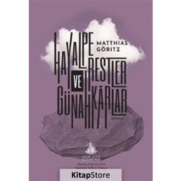 Hayalperestler ve Günahkarlar - Matthias Göritz