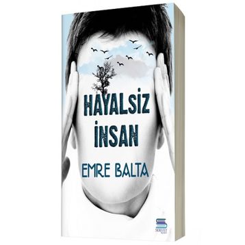 Hayalsiz İnsan - Emre Balta