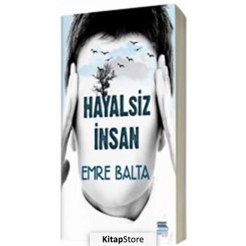 Hayalsiz İnsan - Emre Balta