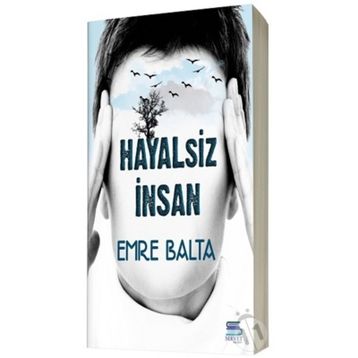 Hayalsiz İnsan - Emre Balta