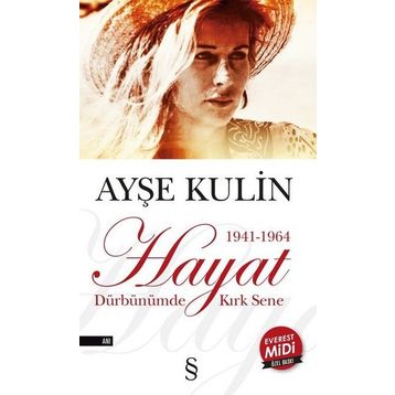 Hayat 1941 1964 - Midi Boy - Ayşe Kulin