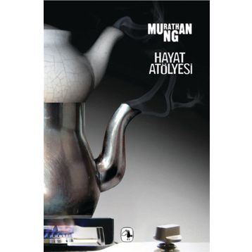 HAYAT ATÖLYESİ - MURATHAN MUNGAN