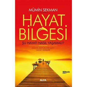 Hayat Bilgesi - Mümin Sekman