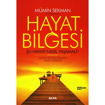 Hayat Bilgesi - Mümin Sekman
