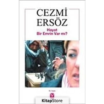 Hayat Bir Emrin Var Mı? - Cezmi Ersöz