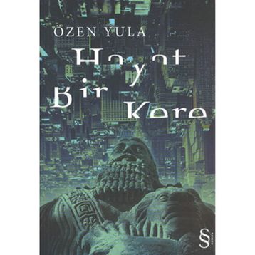 HAYAT BIR KERE - ÖZEN YULA