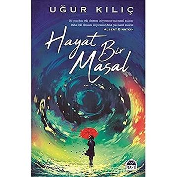 Hayat Bir Masal - Uğur Kılıç