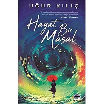 Hayat Bir Masal - Uğur Kılıç