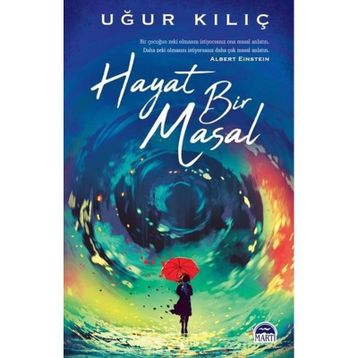 Hayat Bir Masal - Uğur Kılıç