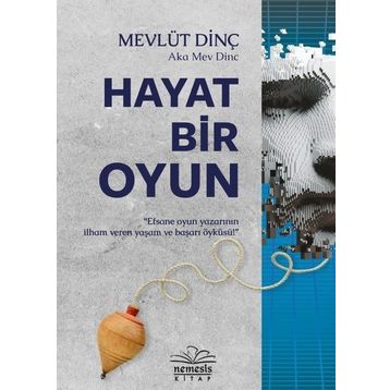 Hayat Bir Oyun - Mevlüt Dinç