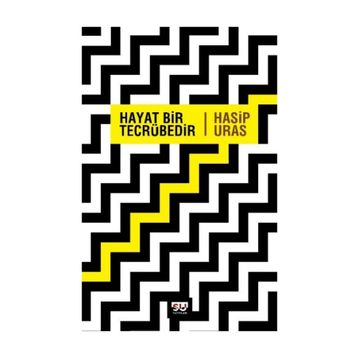 HAYAT BIR TECRÜBEDİR - HASIP URAS