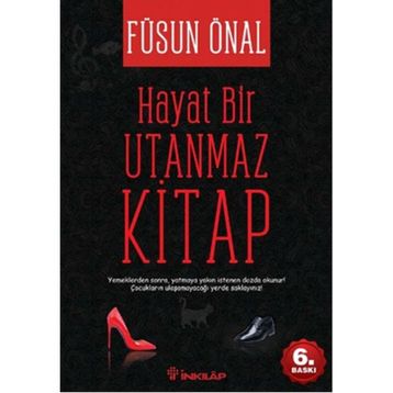 HAYAT BIR UTANMAZ KITAP - FÜSUN ÖNAL