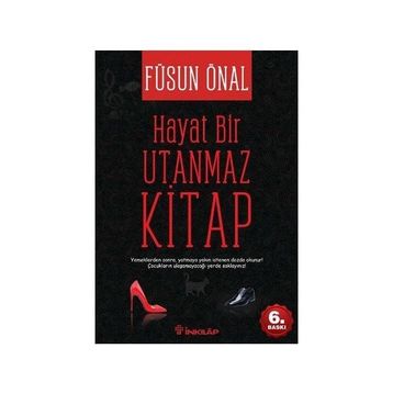 HAYAT BIR UTANMAZ KITAP - FÜSUN ÖNAL