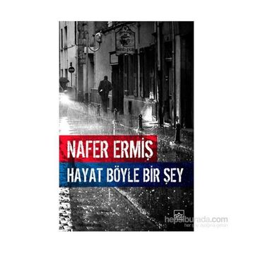 Hayat Böyle Bir Şey - Nafer Ermiş