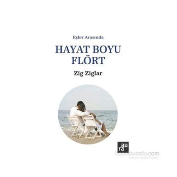 Hayat Boyu Flört - Zig Ziglar