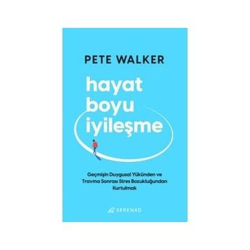 Hayat Boyu İyileşme - Pete Walker