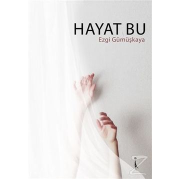 Hayat Bu - Ezgi Gümüşkaya