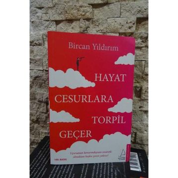 Hayat Cesurlara Torpil Geçer - Bircan Yıldırım