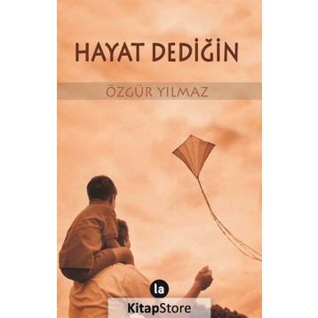 Hayat Dediğin - Özgür Yılmaz