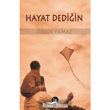 Hayat Dediğin - Özgür Yılmaz
