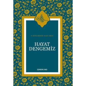 Hayat Dengemiz - S. Muhammed Saki Elhüseyni