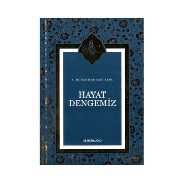 Hayat Dengemiz - S. Muhammed Saki Elhüseyni