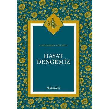 Hayat Dengemiz - S. Muhammed Saki Elhüseyni