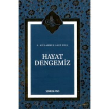 Hayat Dengemiz - S. Muhammed Saki Erol