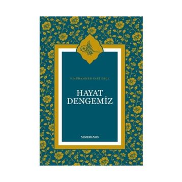 Hayat Dengemiz - S. Muhammed Saki Erol