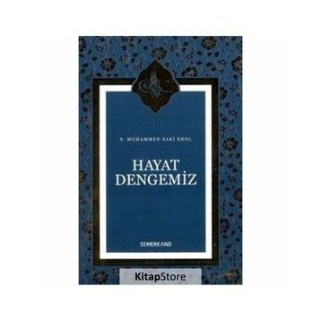 Hayat Dengemiz - S. Muhammed Saki Erol
