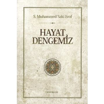 Hayat Dengemiz - S. Muhammed Saki Erol
