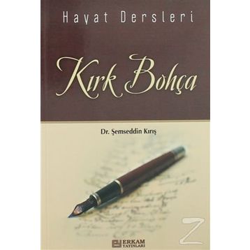 Hayat Dersleri Kırk Bohça - Şemseddin Kırış