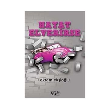 HAYAT ELVERIRSE - EKREM EKŞİOĞLU