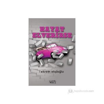 HAYAT ELVERIRSE - EKREM EKŞİOĞLU