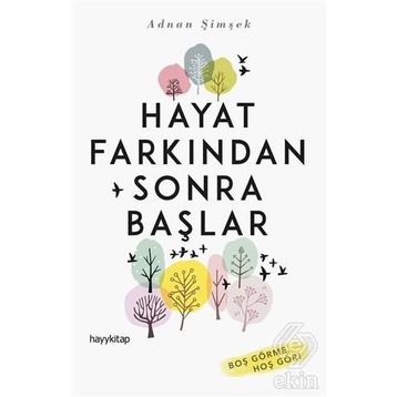 Hayat Farkından Sonra Başlar - Adnan Şimşek