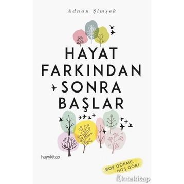 Hayat Farkından Sonra Başlar - Adnan Şimşek