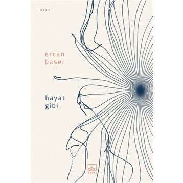 Hayat Gibi / Ercan Başer