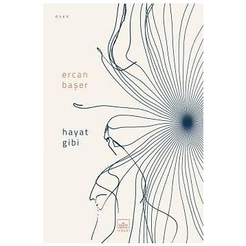 Hayat Gibi / Ercan Başer