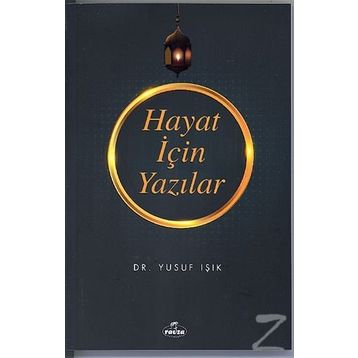 Hayat İçin Yazılar - Yusuf Işık