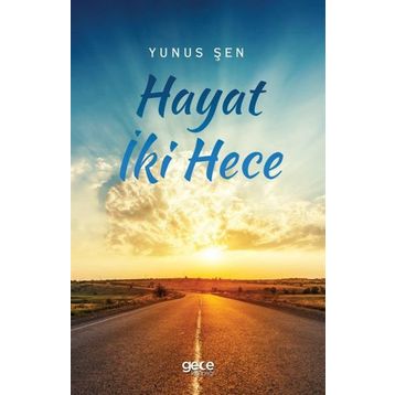 Hayat İki Hece - Yunus Şen