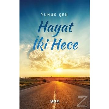 Hayat İki Hece - Yunus Şen